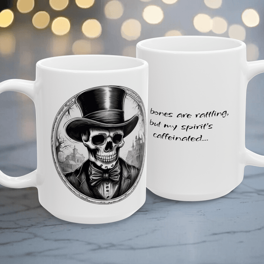 Printify Mug 15oz Skeleton Art Ceramic Mug, Gift for Coffee Lovers, Motivational Quote Drinkware, Unique Home Decor, Inspirational Cup, Skeleton Mug, Coffee