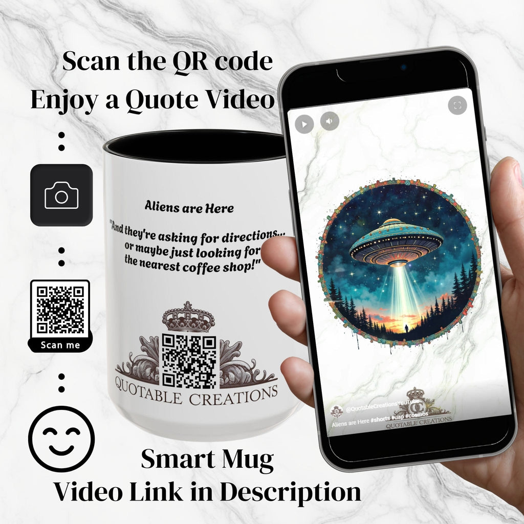 Printify Mug Mug - Aliens Are Here - UFO & Cosmic QR Code Quote Video