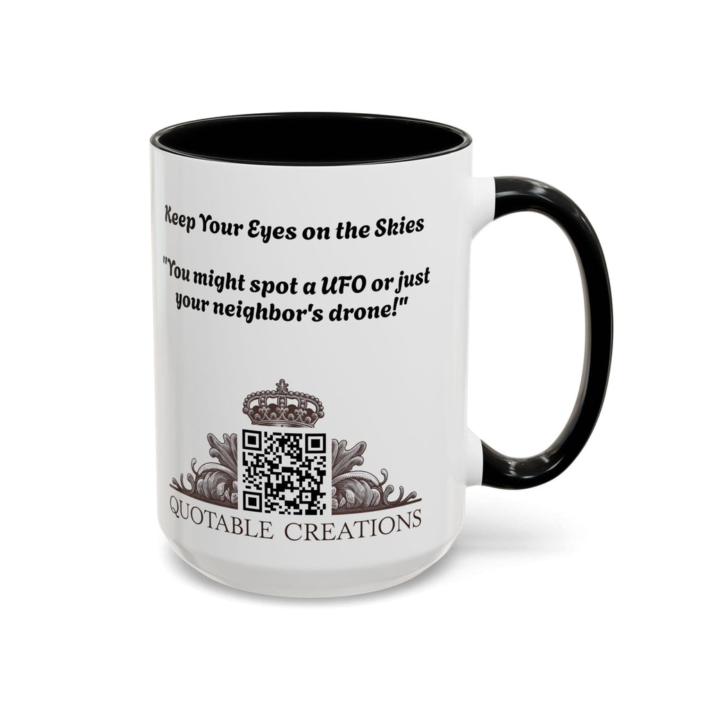 Printify Mug UFO Coffee Mug with Funny Alien Quotes - for Skeptical Space Enthusiasts Fans of Quirky Gifts and Unique Alien Sightings QR Code Quote Video