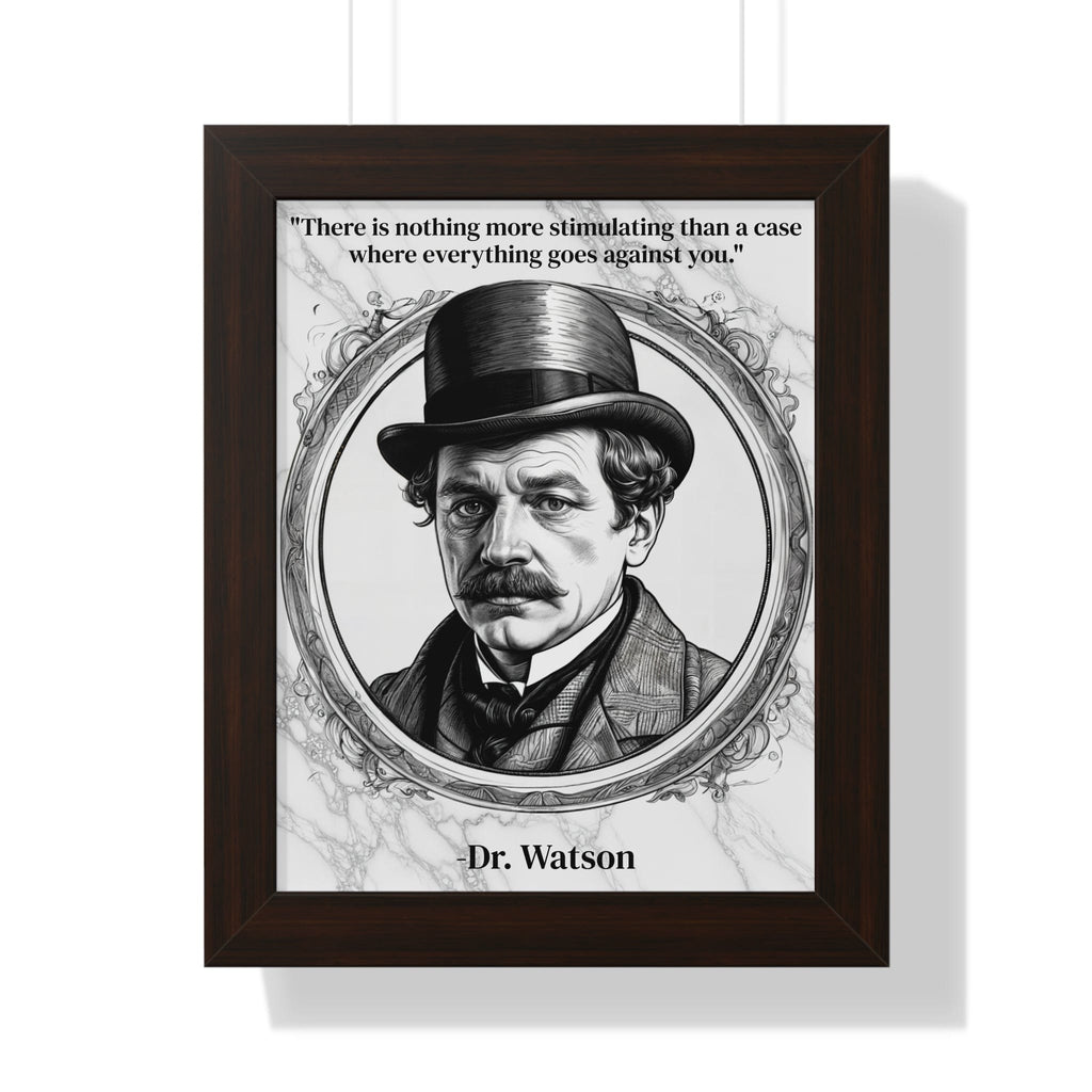 Printify Poster 11" x 14" / Walnut Dr. Watson Inspirational Quote Mystery Lover Decor Framed Wall Art for Home Office Gift - Perfect Quote Print for Fans of Sherlocks Partner