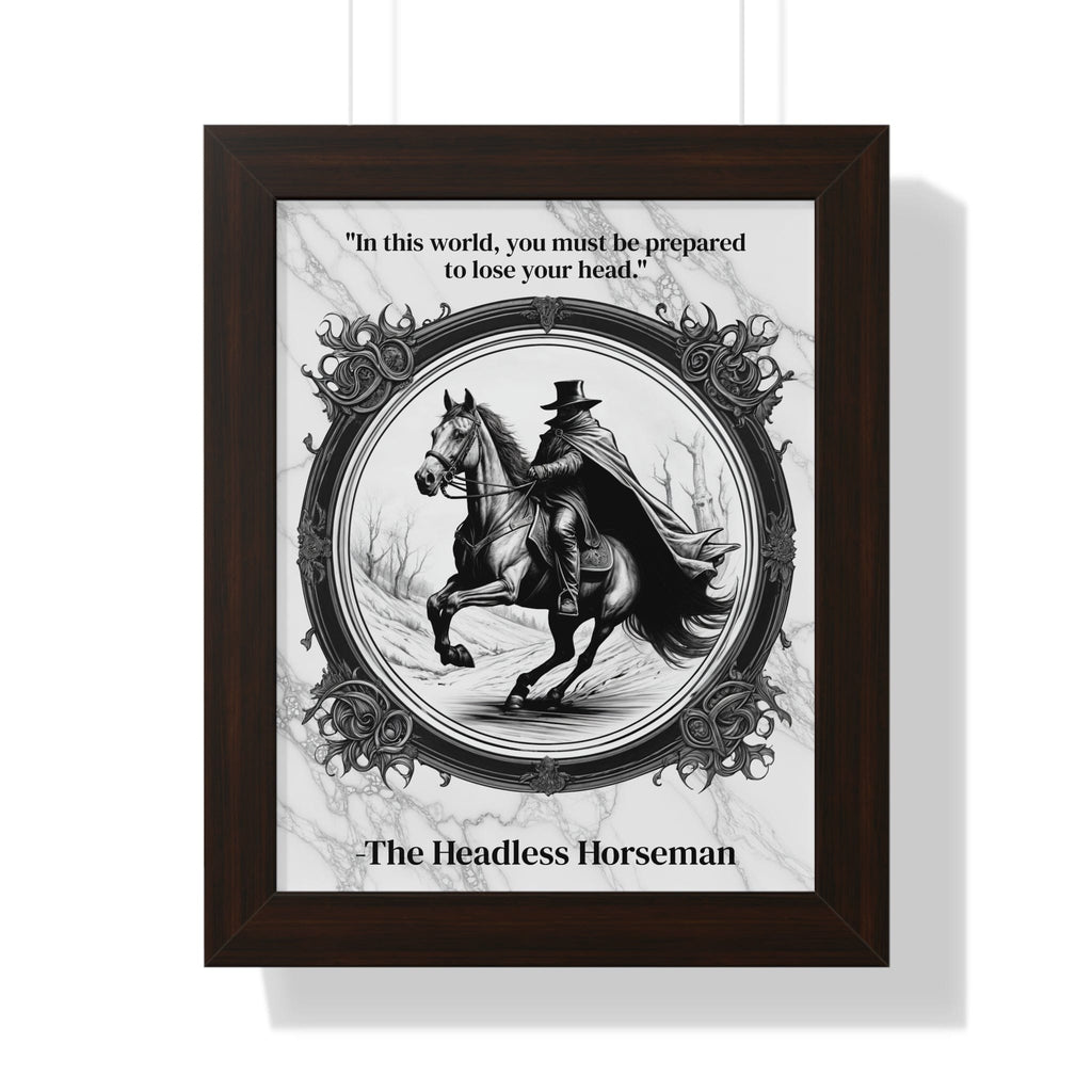 Printify Poster 11" x 14" / Walnut The Headless Horseman Inspirational Quote Halloween Decor Framed Wall Art for Home Office Gift - Ideal Legend Quote Print for Spooky Fans