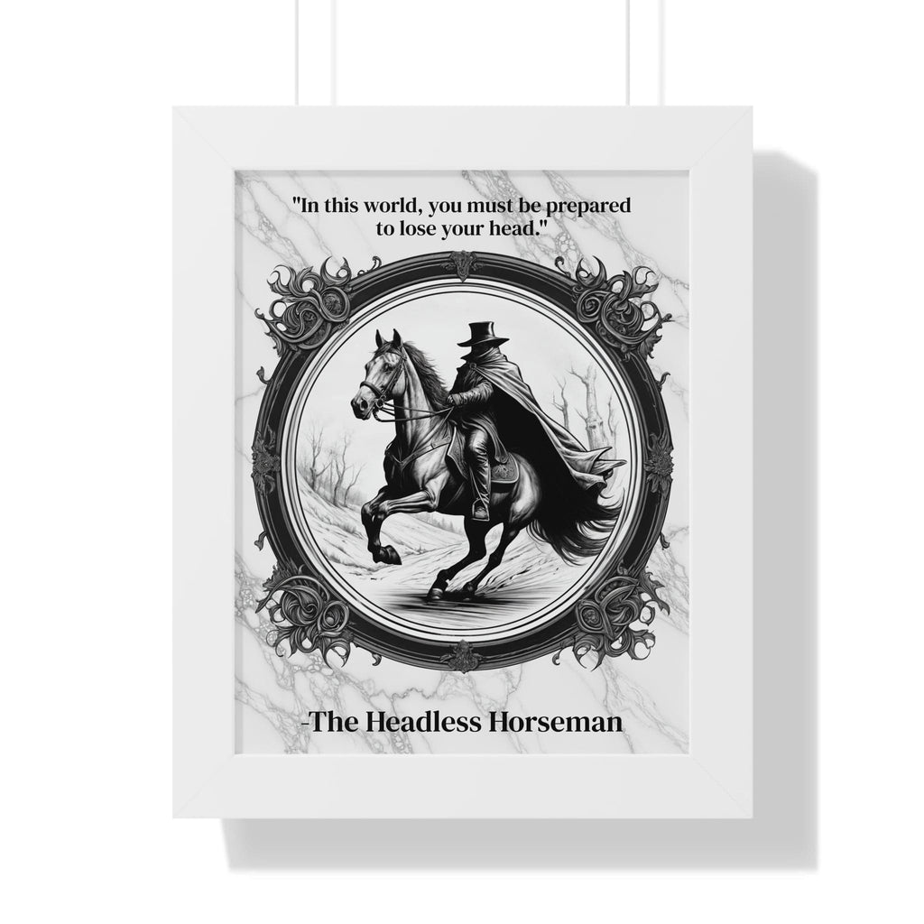 Printify Poster 11" x 14" / White The Headless Horseman Inspirational Quote Halloween Decor Framed Wall Art for Home Office Gift - Ideal Legend Quote Print for Spooky Fans