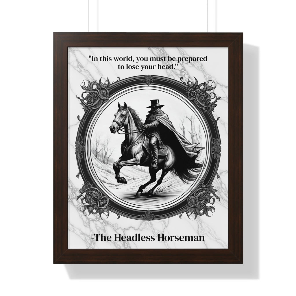 Printify Poster 16″ x 20″ / Walnut The Headless Horseman Inspirational Quote Halloween Decor Framed Wall Art for Home Office Gift - Ideal Legend Quote Print for Spooky Fans