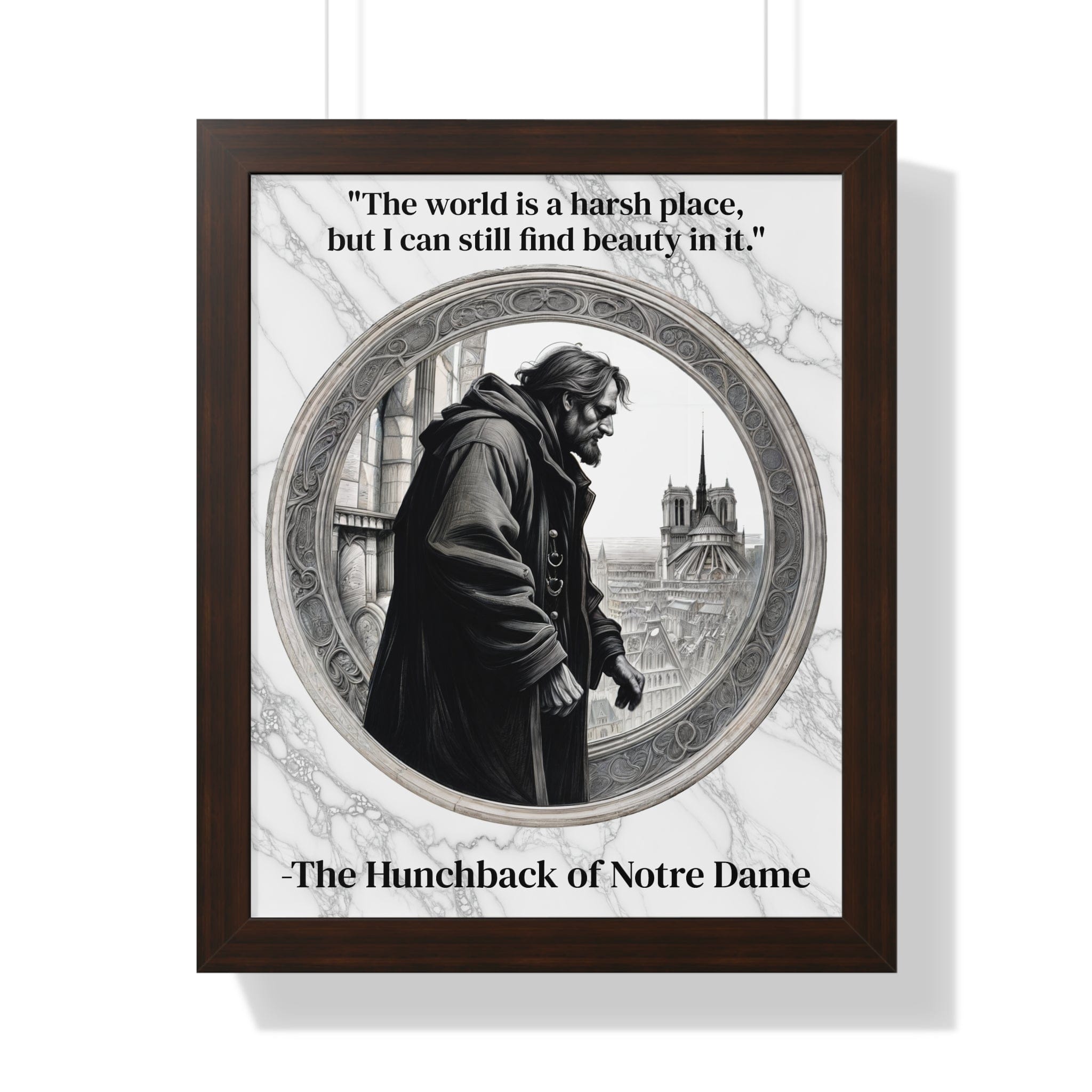 Printify Poster 16″ x 20″ / Walnut The Hunchback of Notre Dame Inspirational Quote Art Decor Framed Wall Art Home Office Gift - Quasimodo Quote Print for Classics Lovers