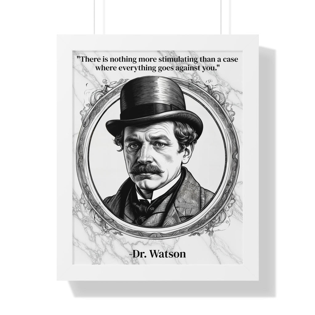 Printify Poster 16″ x 20″ / White Dr. Watson Inspirational Quote Mystery Lover Decor Framed Wall Art for Home Office Gift - Perfect Quote Print for Fans of Sherlocks Partner