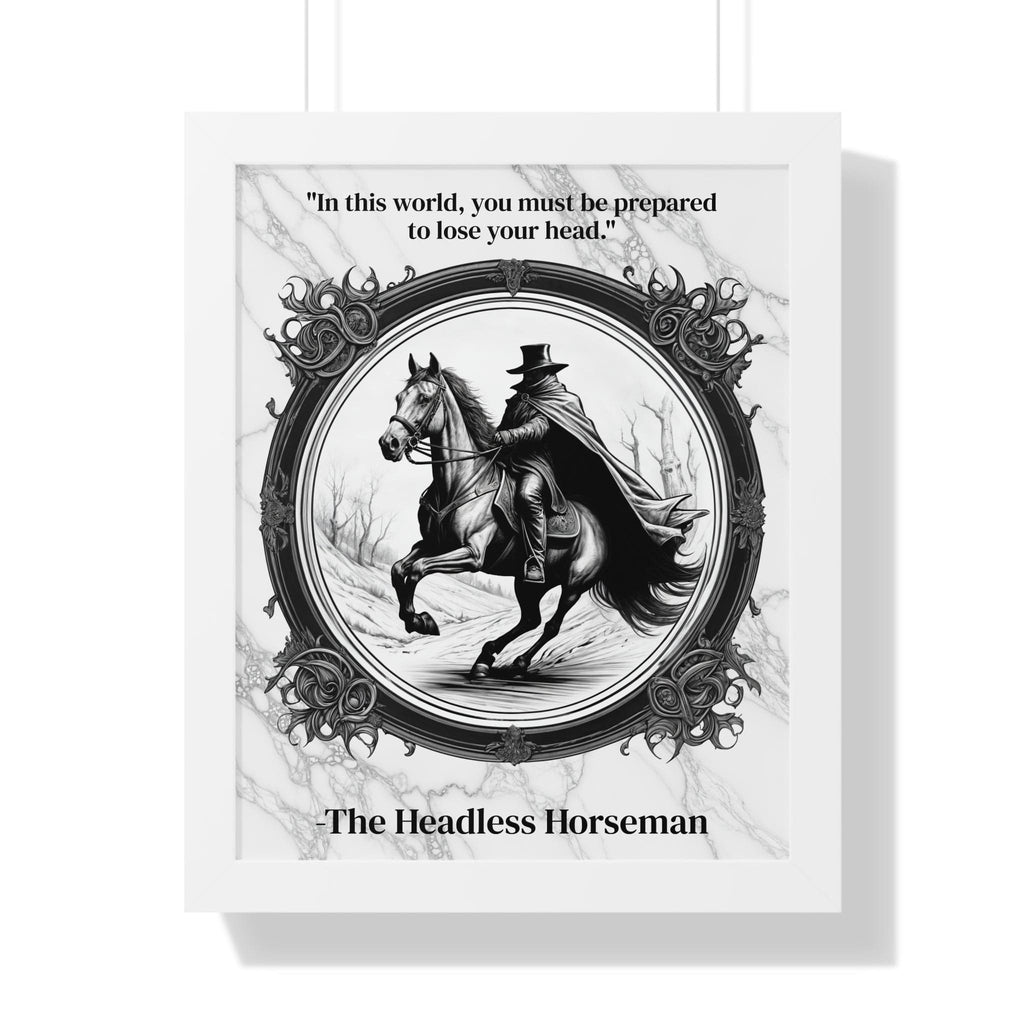 Printify Poster 16″ x 20″ / White The Headless Horseman Inspirational Quote Halloween Decor Framed Wall Art for Home Office Gift - Ideal Legend Quote Print for Spooky Fans