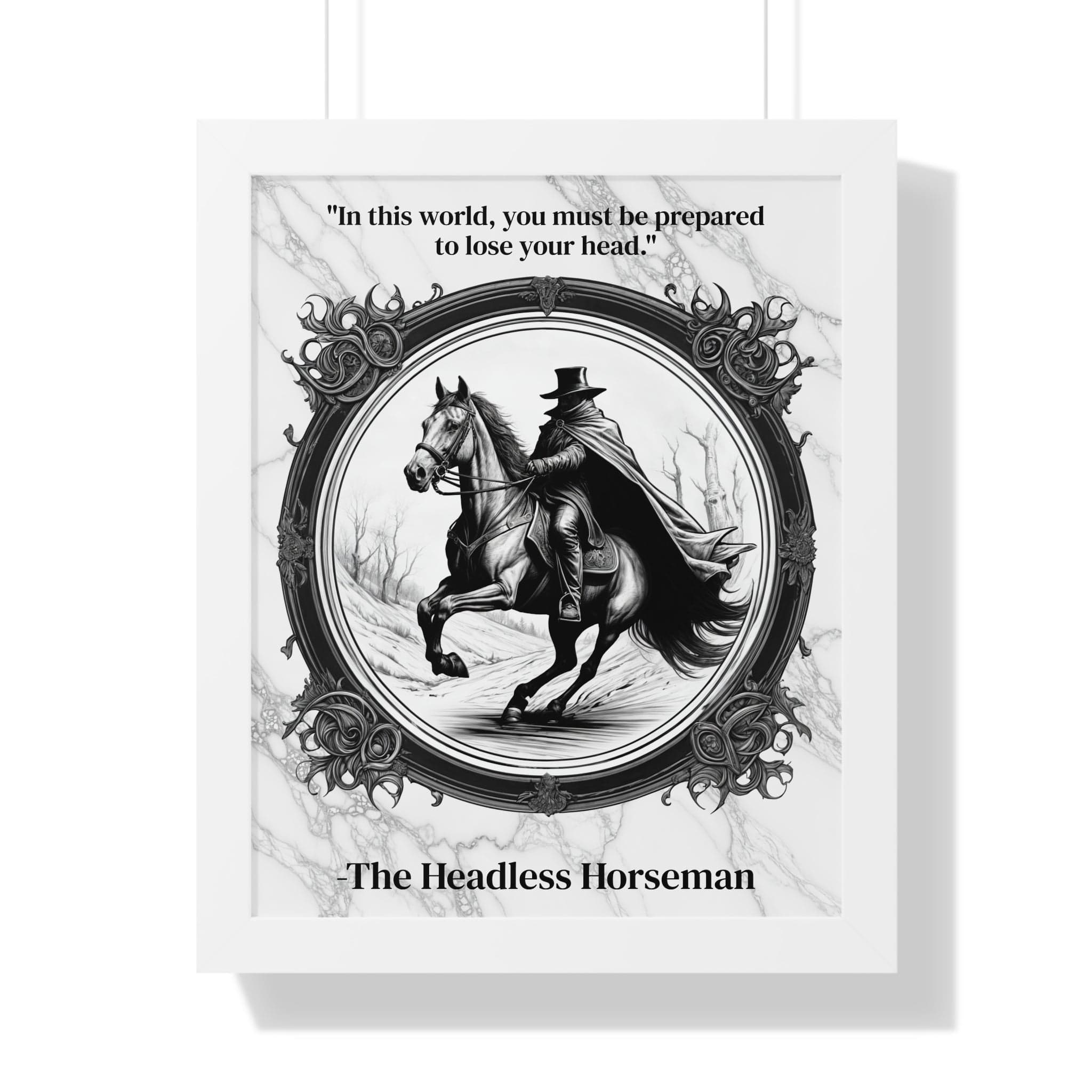 Printify Poster 16″ x 20″ / White The Headless Horseman Inspirational Quote Halloween Decor Framed Wall Art for Home Office Gift - Ideal Legend Quote Print for Spooky Fans