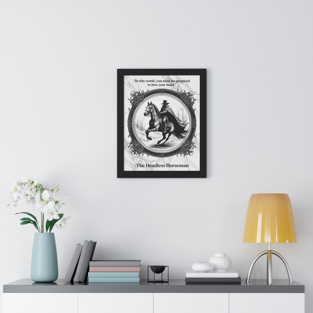 Printify Poster The Headless Horseman Inspirational Quote Halloween Decor Framed Wall Art for Home Office Gift - Ideal Legend Quote Print for Spooky Fans