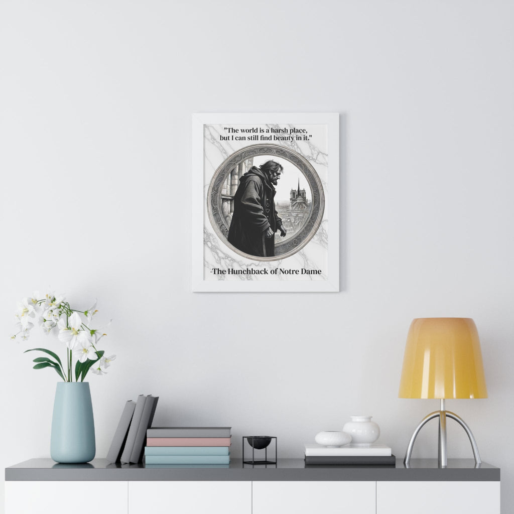 Printify Poster The Hunchback of Notre Dame Inspirational Quote Art Decor Framed Wall Art Home Office Gift - Quasimodo Quote Print for Classics Lovers
