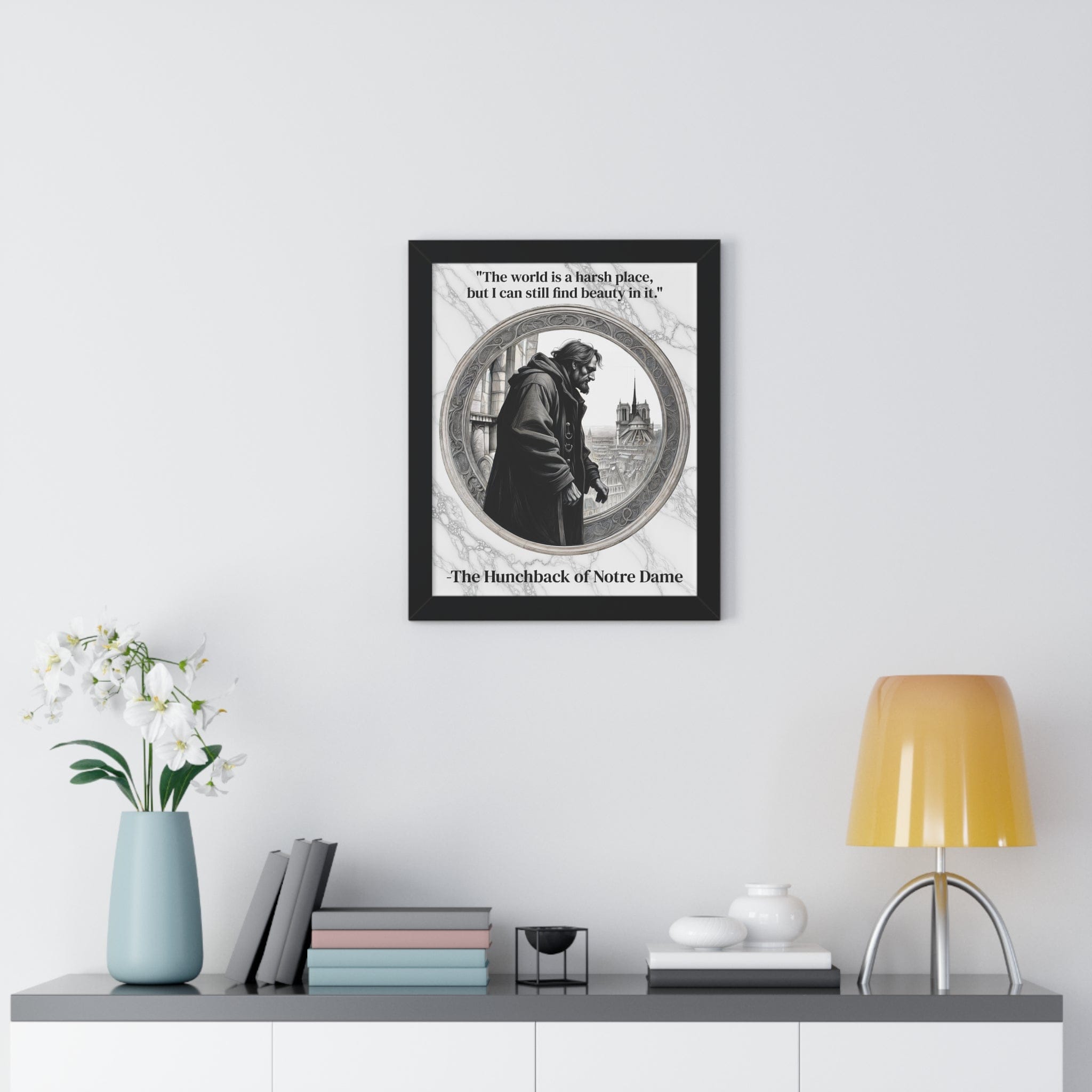 Printify Poster The Hunchback of Notre Dame Inspirational Quote Art Decor Framed Wall Art Home Office Gift - Quasimodo Quote Print for Classics Lovers